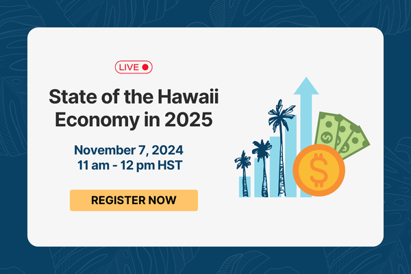 State of the Hawaii Economy in 2025